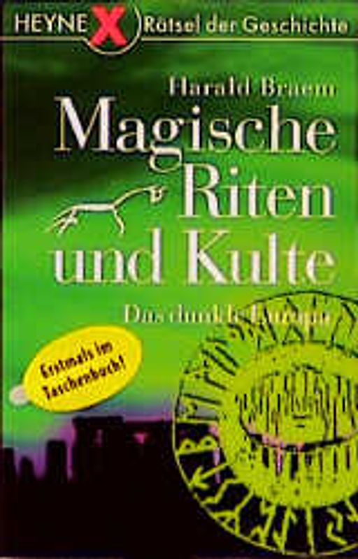 Magische Riten und Kulte. Das dunkle Europa