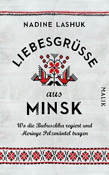 Liebesgrüße aus Minsk