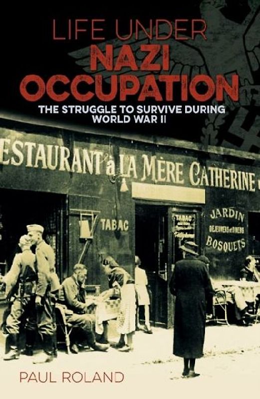 Life Under Nazi Occupation
