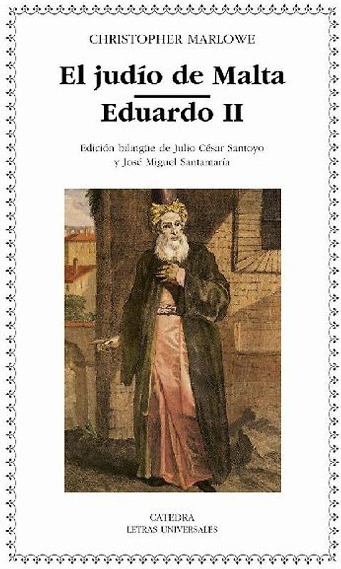 El judío de Malta. Eduardo II
