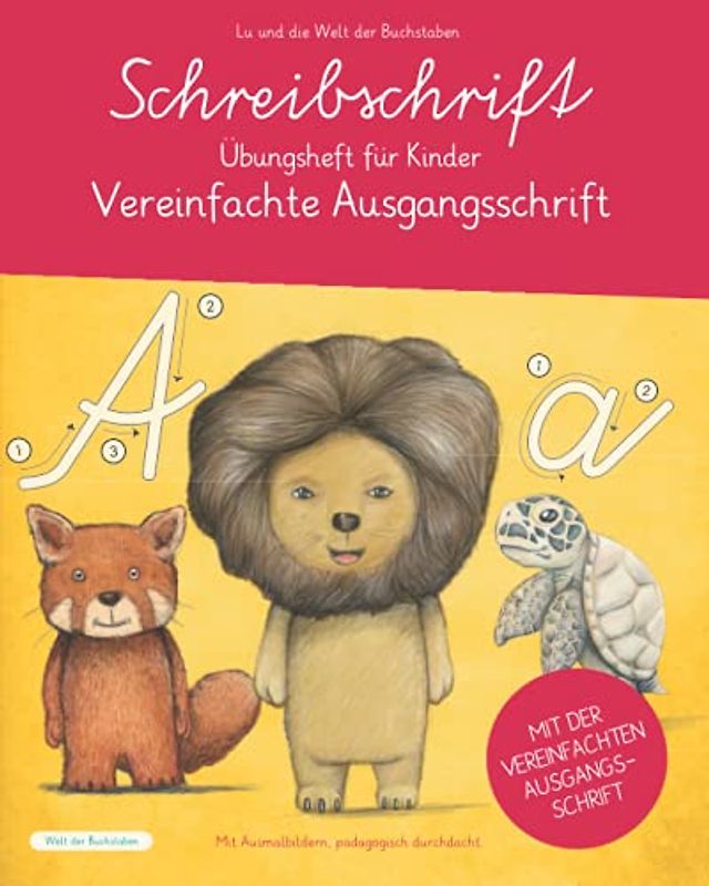 Schreibschrift Übungsheft für Kinder - Vereinfachte Ausgangsschrift (VA): Buchstaben lernen in der Schreibschrift für Klasse 1, 2 und 3. Lehrplanbasiert und pädagogisch durchdacht.