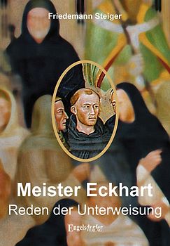 Meister Eckharts Reden der Unterweisung