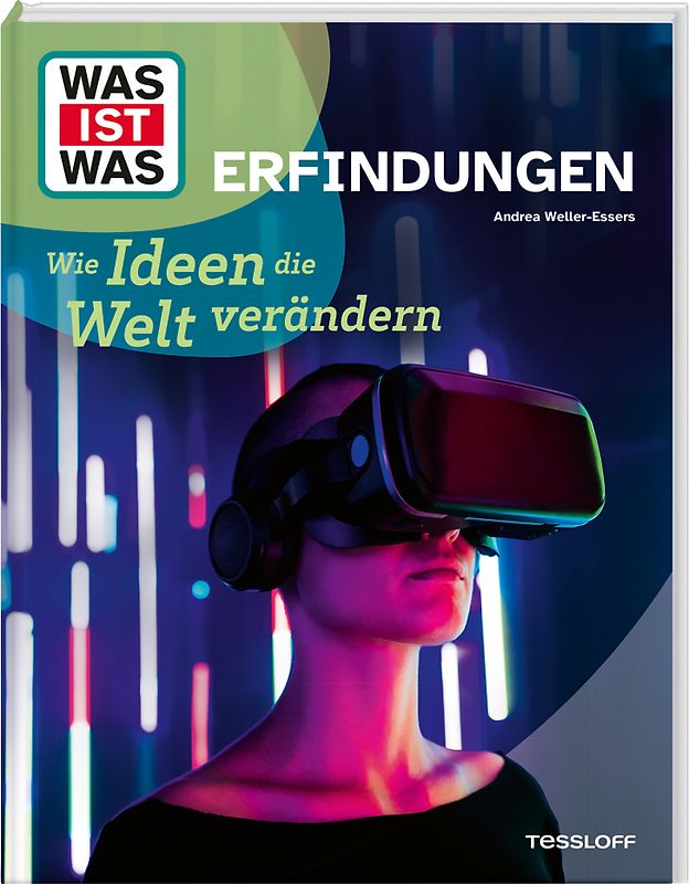 WAS IST WAS Erfindungen. Wie Ideen die Welt verändern