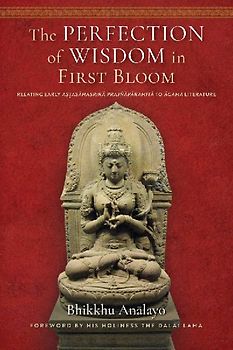 The Perfection of Wisdom in First Bloom