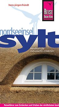 Reise Know-How Sylt. Reiseführer für individuelles Entdecken