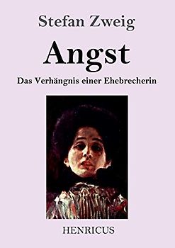 Angst: Das Verhängnis einer Ehebrecherin