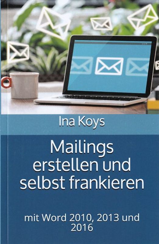 Mailings erstellen und selbst frankieren