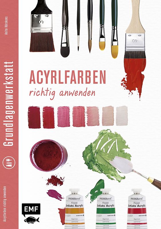 Grundlagenwerkstatt: Acrylfarben richtig anwenden