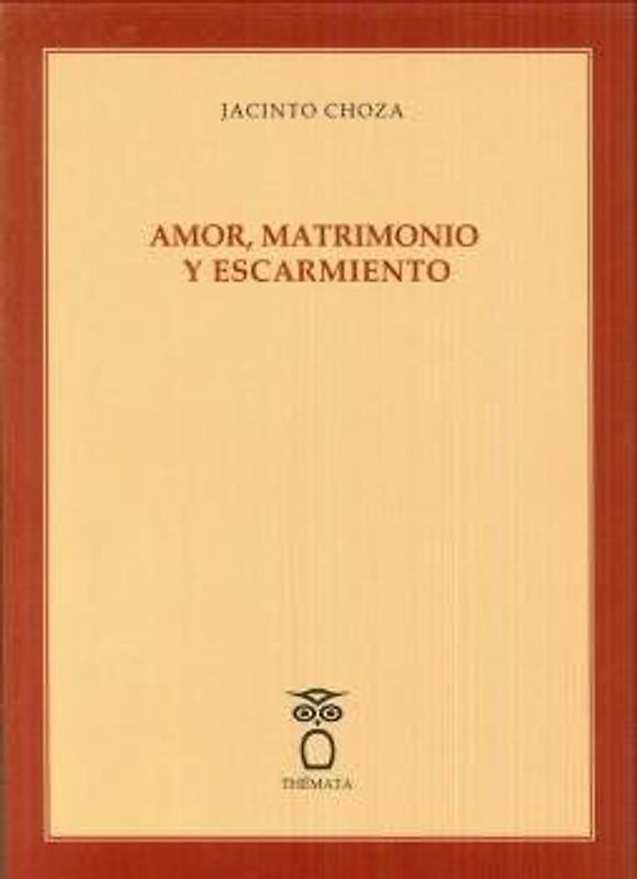 Amor, matrimonio y escarmiento