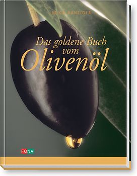 Das goldene Buch vom Olivenöl