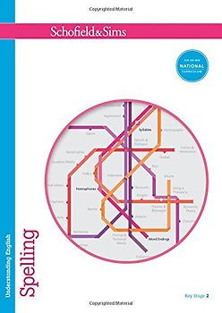 Understanding English: Spelling : KS2 English Study Book, Ages 7-11