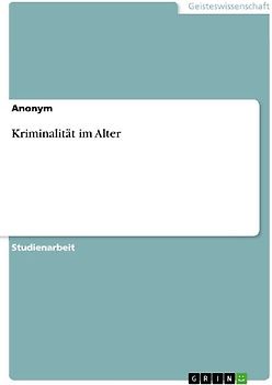 Kriminalität im Alter