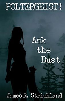 Poltergeist!: Ask the Dust