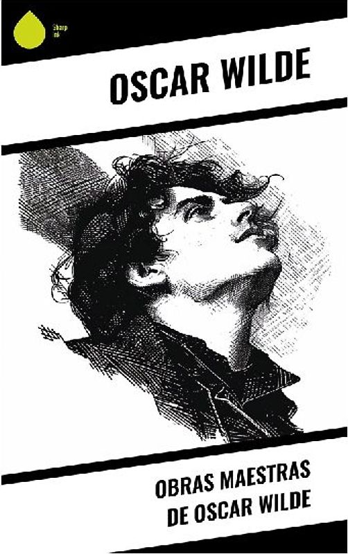 Obras Maestras de Oscar Wilde