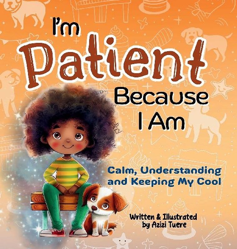 I'm Patient Because I Am