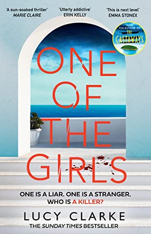 One of the Girls: Escape to Greece with the hottest, gripping crime thriller from the bestselling author of The Castaways