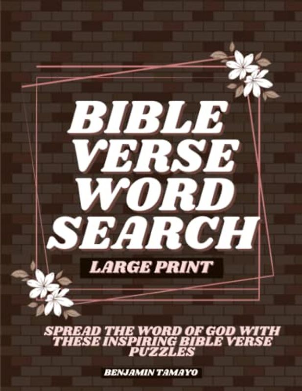 Bible Verse Word Search: Spread the Word of God with These Inspiring Bible Verse Puzzles.: Share the Gospel with Your Friends and Family