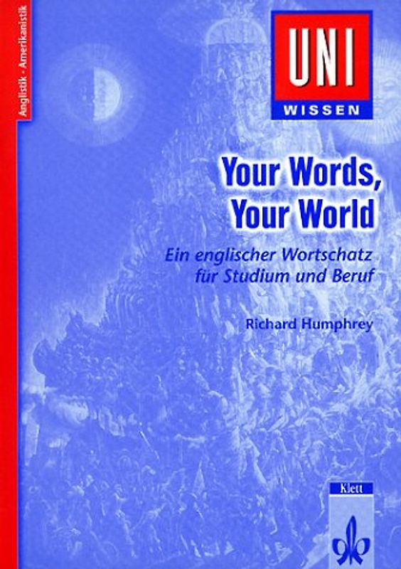 Your Words, Your World - English Vocabulary for University