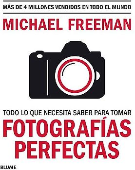 Todo lo que necesita saber para tomar fotografías perfectas