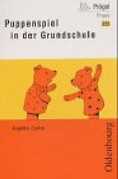 Prögel Praxis 222: Puppenspiel in der Grundschule