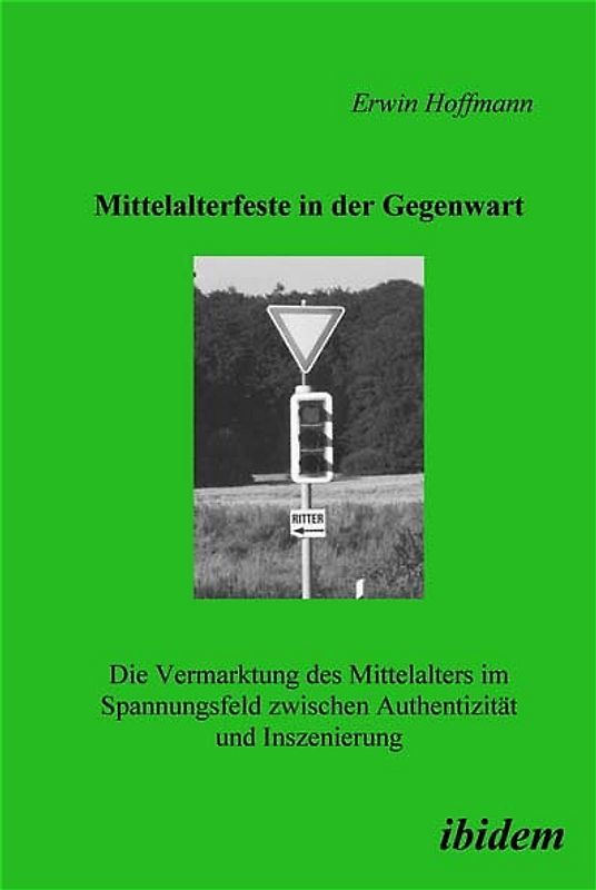 Mittelalterfeste in der Gegenwart