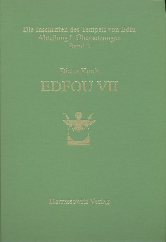 Die Inschriften des Tempels von Edfu / Abteilung I: Übersetzungen / Edfou VII