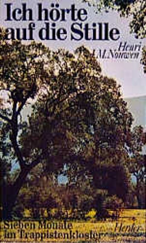Ich hörte auf die Stille