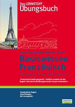Das Lernstoff Übungsbuch / Basiswissen Französisch Teil 2