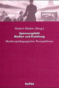 Spannungsfeld Medien und Erziehung