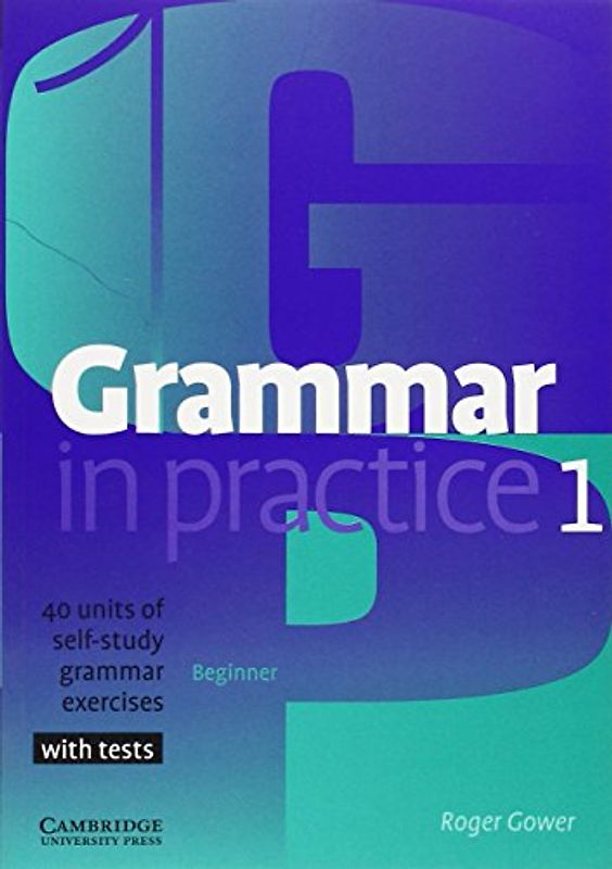 Grammar in Practice 1 - Gower, Roger