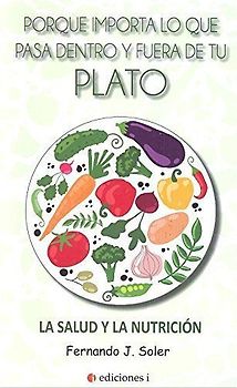 Porque importa lo que pasa dentro y fuera del plato