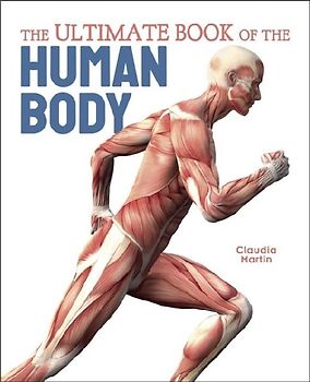 The Ultimate Book of the Human Body