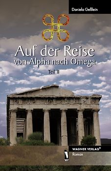 Auf der Reise von Alpha nach Omega Teil II