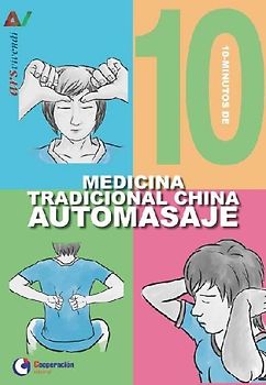 10 minutos de medicina tradicional china : automasaje
