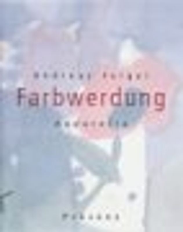 Farbwerdung