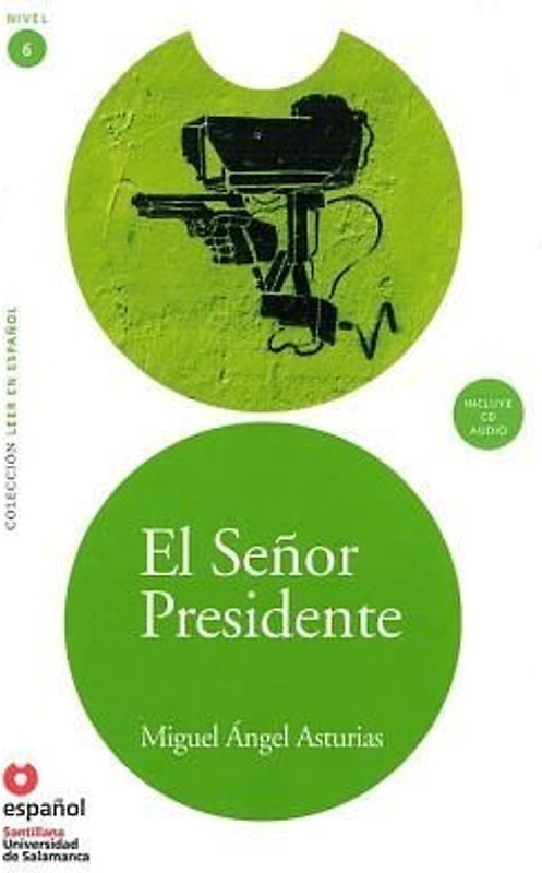 El Senor Presidente (Ed11+cd) [The President (Ed11]cd)] (Leer en Espanol 6) - Asturias, Miguel Angel