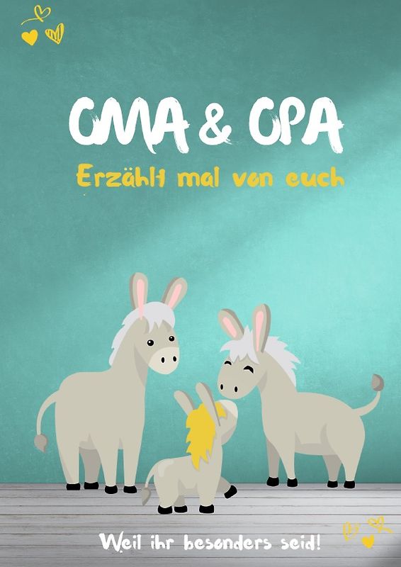 Oma &amp; Opa - Erzählt mal von euch: Wundervoll, einzigartig &amp; unvergesslich | Ein außergewöhnliches Geschenk für deine Großeltern | Weil ihr besonders seid!