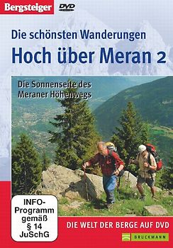 Die schönsten Wanderungen hoch über Meran II - Die Sonnenseite des Meraner Höhenwegs - Friedrich Bach DVD