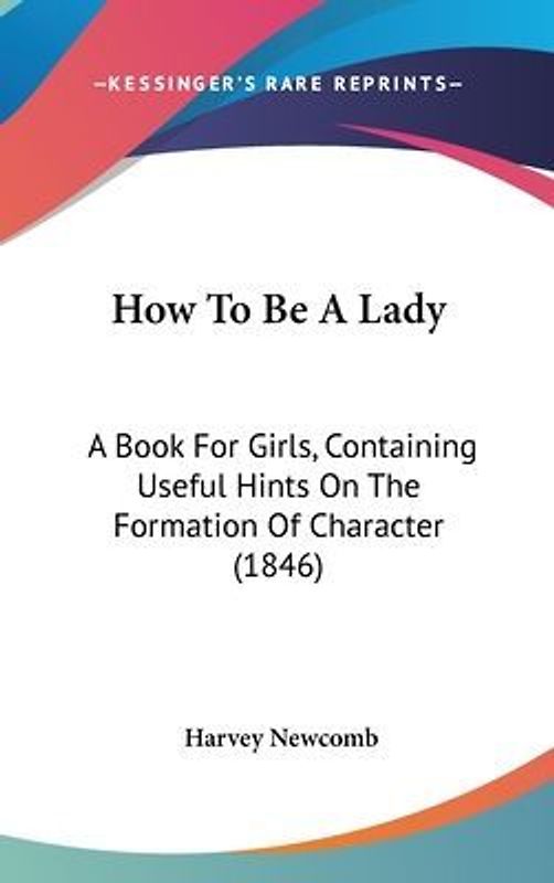 How To Be A Lady