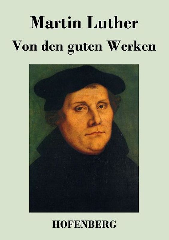 Von den guten Werken