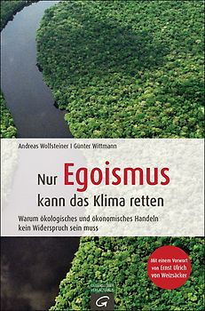 Nur Egoismus kann das Klima  retten