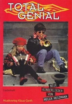 Total Genial: Neue Kinderlieder von Hella Heizmann [Broschiert]