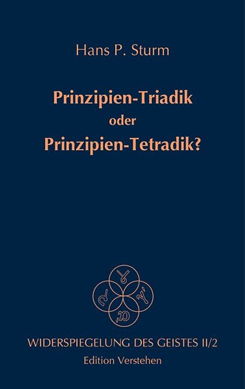 Prinzipien-Triadik oder Prinzipien-Tetradik?