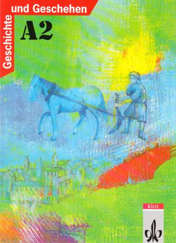 Geschichte und Geschehen. Bisherige Ausgaben / Ausgabe A für Nordrhein-Westfalen, Berlin, Brandenburg, Bremen, Hamburg, Hessen, Mecklenburg-Vorpommern und Schleswig-Holstein / Schülerbuch