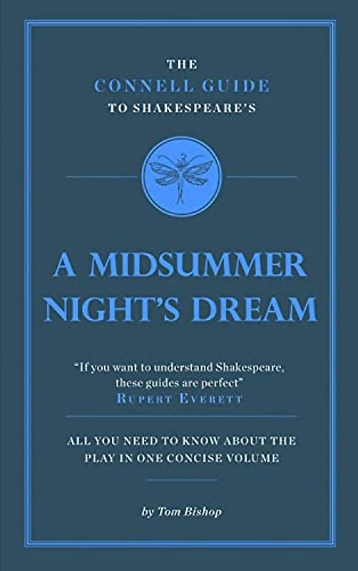 Shakespeare's A Midsummer Night's Dream (The Connell Guide To ...)