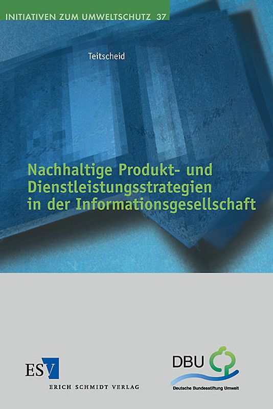 Nachhaltige Produkt- und Dienstleistungsstrategien in der Informationsgesellschaft