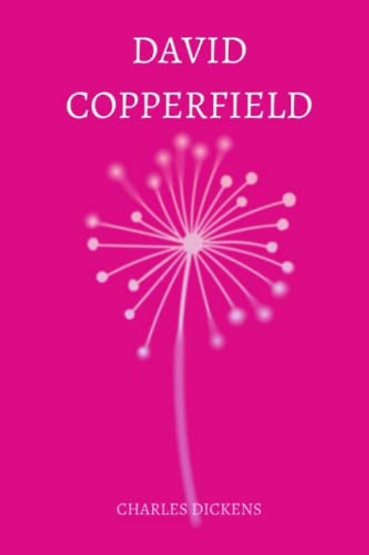 david copperfield by Charles Dickens