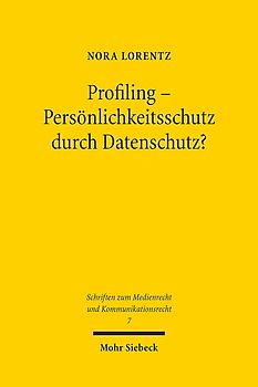 Profiling - Persönlichkeitsschutz durch Datenschutz?