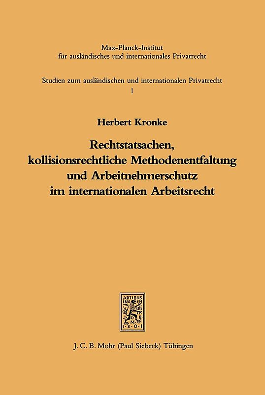 Rechtstatsachen, kollisionsrechtliche Methodenentfaltung und Arbeitnehmerschutz im internationalen Arbeitsrecht
