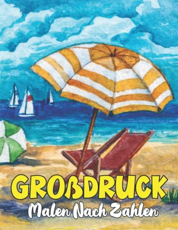 Großdruck Malen Nach Zahlen: Großer Druck mit einfachen, Schmetterlingen, einfachen, Tieren, Blumen-Designs mehr, ... ... Stressabbau (Malen nach Zahlen für Erwachsene)